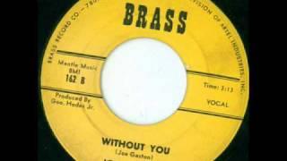 Joe Gaston & The Crew - Without You