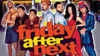 Friday After Next 2002 Movie | Ice Cube | Mike Epps | Chami Movies | Full Movie Fact & Review Film