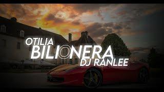 Otilia - Bilionera | Dj Ranlee Remix | bass boosted