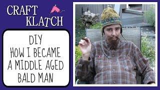 How I Became A Middle Aged Bald Man DIY Craft Klatch Halloween Series