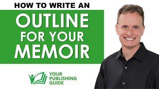 Ep 11 - How to Write an Outline for Your Memoir