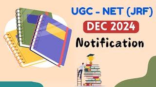 UGC NET JRF DEC 2024 EXAM NOTIFICATION PUBLISHED BY NTA UGC