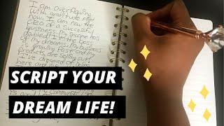 HOW TO CORRECTLY MANIFEST USING SCRIPTING - MANIFESTATION JOURNAL - EXAMPLE -