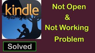 How to Fix Amazon kindle, App Not Working | Amazon kindle Not Opening Problem in Android Phone