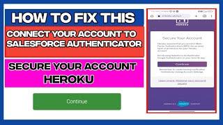 How To Connect Your Heroku Account To Salesforce Authenticator || Secure Your Heroku Account