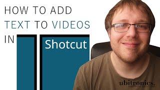 How to Add Text to Videos in Shotcut