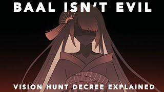 Baal Isn't Evil - Vision Hunt Decree Explained (Genshin Theory)