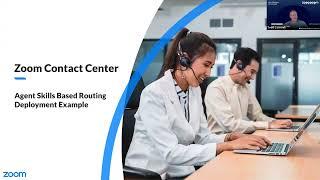 Zoom Contact Center: Skills-Based Routing Walkthrough