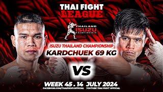 Num-Siam Sitphanomthong VS Saknarong Pha-Yon Phonlamai | KARD CHUEK 69 KG | THAI FIGHT LEAGUE #45