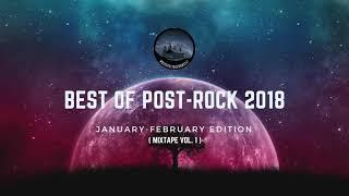 Best of Post-Rock 2018 (January - February edition) [Mixtape Vol. 1]