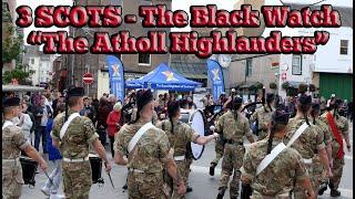 3 SCOTS - The Black Watch - "The Atholl Highlanders" & Fallout