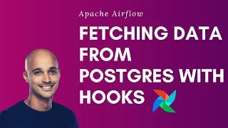 Apache Airflow | Getting Results From PostgreSQL Using Hooks