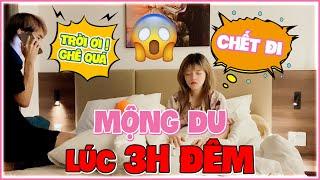 [VLOG TROLL] BÉ MON MỘNG DU LÚC 3H ĐÊM THẬT ĐÁNG SỢ 