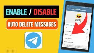 How To Enable/ Disable - AUTO DELETE MESSAGES On Telegram 2024