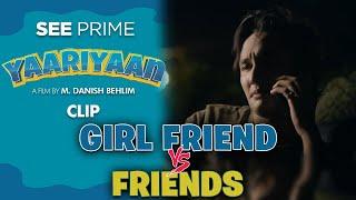Girl Friend vs Friends | Zuhab Khan | Malaika Riaz | Mustafa Baloch | Zeerak | SeePrime | Clip