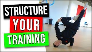 STRUCTURE YOUR BBOY/BGIRL TRAINING - COACH SAMBO