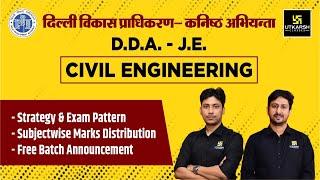 DDA JE Exam (Civil Engg.)| Strategy, Exam Pattern, Free batch| Full Detail By Shobhit Sir & Anil Sir