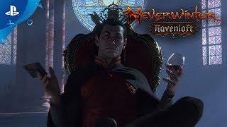 Neverwinter: Ravenloft – Cinematic Launch Trailer | PS4