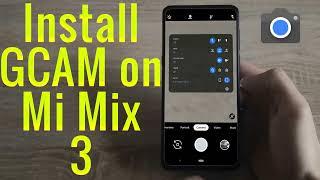 Download GCam for Mi Mix 3 (Google Camera APK Port Install)