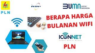 BERAPA HARGA BULANAN WIFI ICONNET