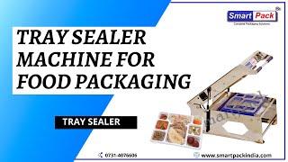 Meal Tray Sealing Machine | Food Packaging Machine in Jaipur  CONTACT- +91 9109108483