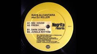 Rafa Alcantara a.k.a. Dj Killer - Mäi House E.P. Negrita Records (NR001)