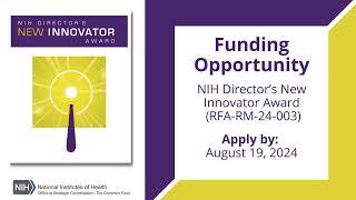 Audio Described: NIH Common Fund 2025 New Innovator Award Funding Opportunity