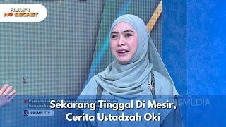 Sekarang Tinggal Di Mesir, Cerita Ustadzah Oki - RUMPI NO SECRET (28/1/25) P1