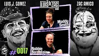 Maddy Smith and Robbie Bernstein | Luis and Zac Show Ep 0017