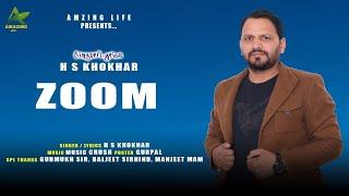 ZOOM : OFFICIAL VIDEO : HARVIR KHOKHAR : AMAZING LIFE #newpunjabisong