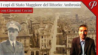 LIVE #82 • I CAPI DI STATO MAGGIORE DEL LITTORIO: AMBROSIO (con @GiovanniCeciniStoriaCinema)