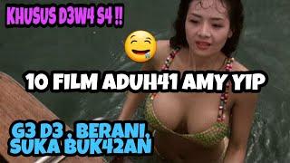 KHUSUS D3W4 S4 !!!! 10 Film ADUH41 Amy Yip