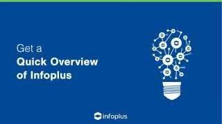 Infoplus  Tutorial - Get a Quick Overview of Infoplus