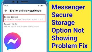 Fix Messenger Secure Storage Option Not Showing Problem | Messenger Secure Storage Feature Missing