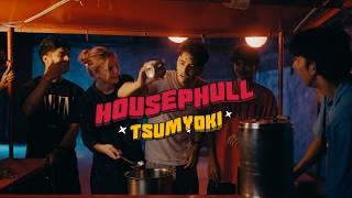 Tsumyoki - HOUSEPHULL! | Official Music Video