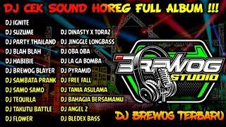 DJ CEK SOUND HOREG FULL ALBUM TERBARU 2024 / DJ HOREG ANDALAN BREWOG TERBARU - AMUNISI BREWOG STUDIO