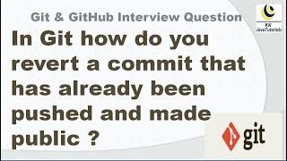 In Git how do you revert a commit that has already been pushed and made public ? || git revert