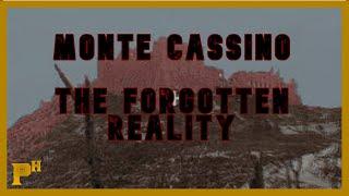 Monte Cassino Part 2: The Forgotten Reality