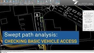 Swept path analysis: Checking basic vehicle access