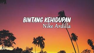 Bintang Kehidupan - Nike Ardilla (Lirik lagu)