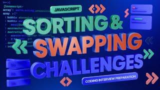  Live: Mastering Sorting & Swapping in JavaScript | Coding Interview Preparation 