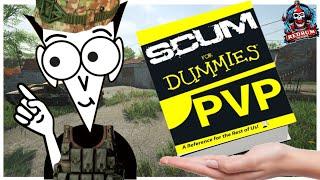 SCUM for DUMMIES - PVP