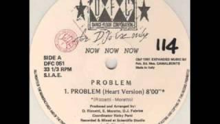 NOW NOW NOW - Problem (Heart Version) 1991