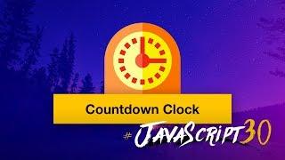 Vanilla JS Countdown Timer - #JavaScript30 29/30