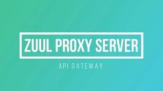 Zuul proxy gateway | API gateway | spring boot | spring cloud | microservice