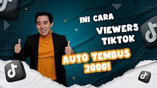 Tutorial TikTok: Cara Video TikTok Tembus 2000 Dalam 30 Menit. Kreator Pemula Masuk!