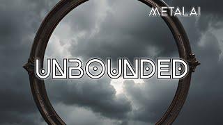 Metalai - Unbounded (Official Music Video)