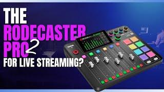 Using the Rodecaster Pro II in a Live Streaming Setup: Is It Worth It?