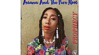 Aviana And The Pure Root - I AM