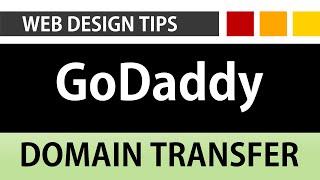 How to TRANSFER a domain name between GoDaddy Accounts | Web Design Tip